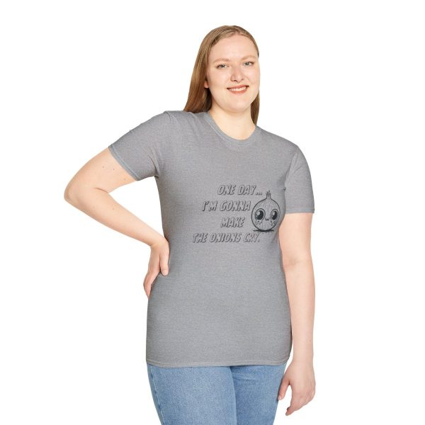 One Day I'm Gonna Make The Onions Cry - Unisex Soft-Style Tee with a Humorous Twist - Image 53