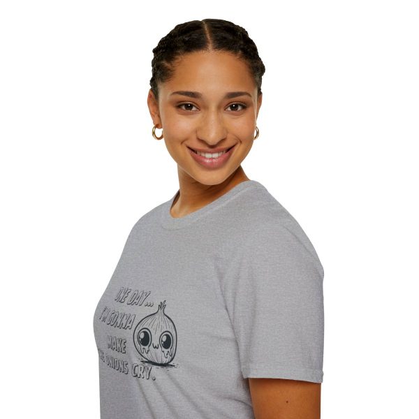 One Day I'm Gonna Make The Onions Cry - Unisex Soft-Style Tee with a Humorous Twist - Image 57