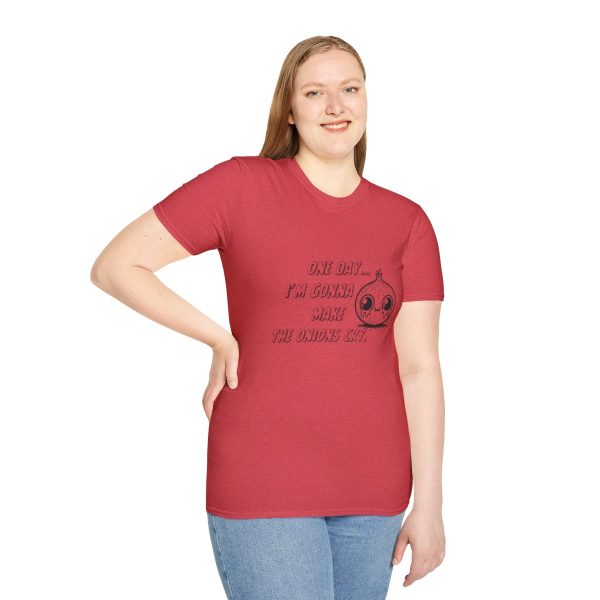 One Day I'm Gonna Make The Onions Cry - Unisex Soft-Style Tee with a Humorous Twist - Image 113
