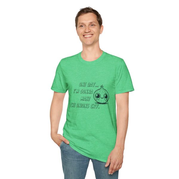 One Day I'm Gonna Make The Onions Cry - Unisex Soft-Style Tee with a Humorous Twist - Image 91