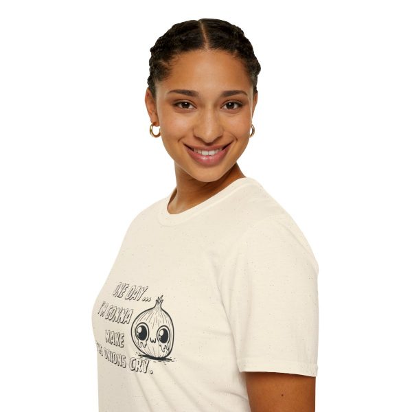 One Day I'm Gonna Make The Onions Cry - Unisex Soft-Style Tee with a Humorous Twist - Image 81