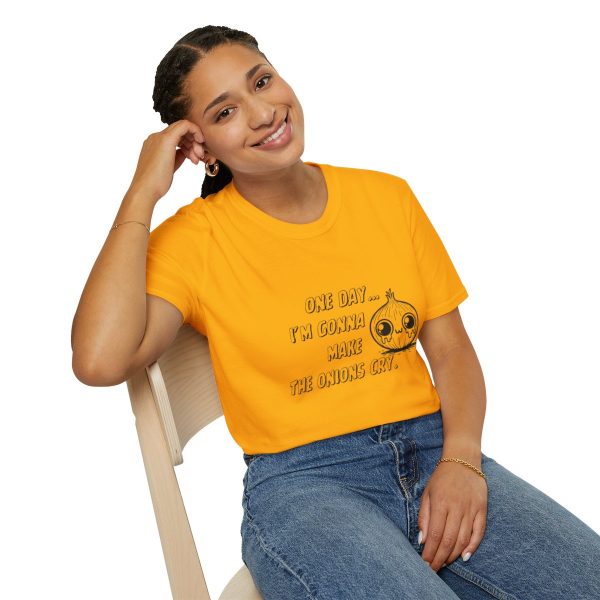 One Day I'm Gonna Make The Onions Cry - Unisex Soft-Style Tee with a Humorous Twist - Image 70