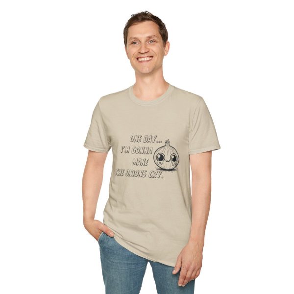 One Day I'm Gonna Make The Onions Cry - Unisex Soft-Style Tee with a Humorous Twist - Image 43