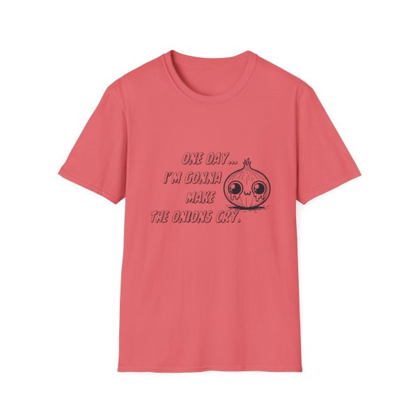 One Day I'm Gonna Make The Onions Cry - Unisex Soft-Style Tee with a Humorous Twist - Image 25