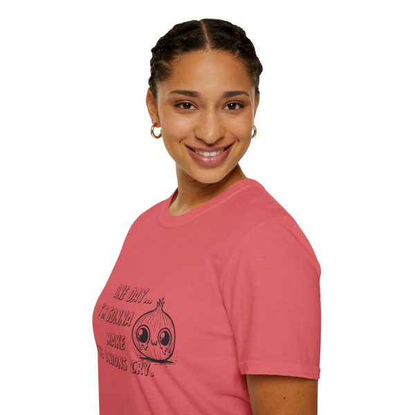 One Day I'm Gonna Make The Onions Cry - Unisex Soft-Style Tee with a Humorous Twist - Image 33