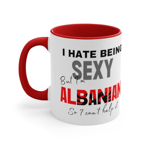 I hate being sexy - Accent Coffee Mug, 11oz