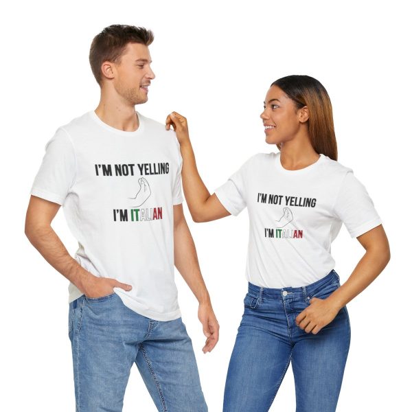 I'm Not Yelling I'm Italian - Funny Short Sleeve T-shirt - Image 10
