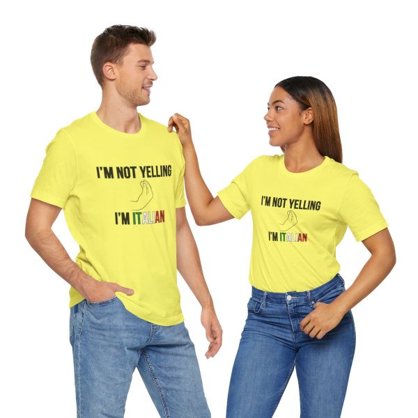 I'm Not Yelling I'm Italian - Funny Short Sleeve T-shirt - Image 34